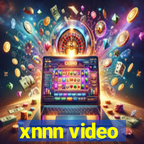 xnnn video